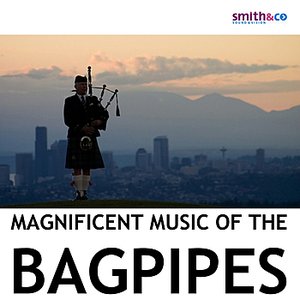 Image for 'Magnificent Music of the Bagpipes'