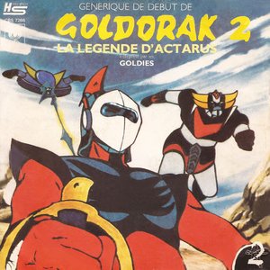 Goldorak : La légende d'Actarus (Générique original d'ouverture du dessin animé - 1978) - Single