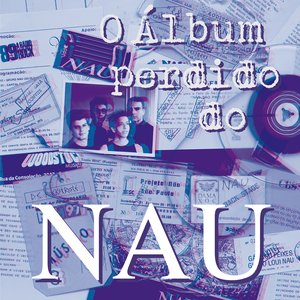 O Álbum Perdido do NAU