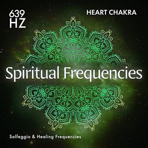 639 Hz Heart Chakra