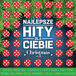 Najlepsze hity dla Ciebie - Christmas, Vol. 3