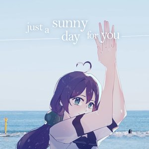 Just a Sunny Day for You - Single
