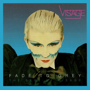 Fade to Grey (The Best of Visage)