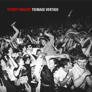 Sticky Fingers - Teenage Vertigo Lyrics - Zortam Music