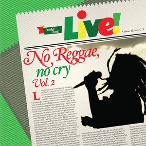 No Reggae, No Cry, Live!, Vol. 2