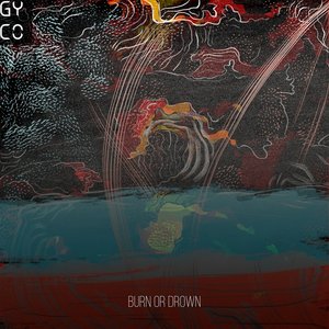 Burn Or Drown