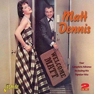 Matt Dennis - Four Complete Albums