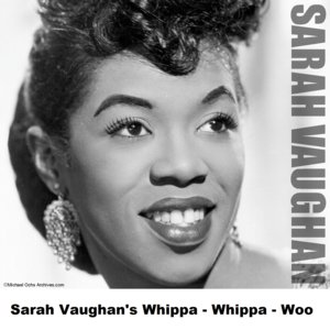 Sarah Vaughan's Whippa - Whippa - Woo