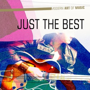 Modern Art of Music: Just the Best