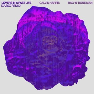 Lovers In A Past Life (Cassö Remix) - Single