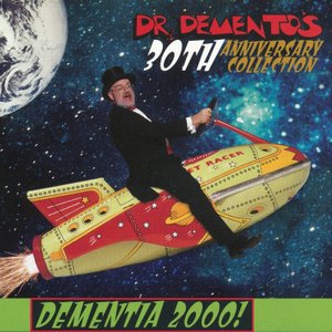 Dementia 2000: Dr. Demento's 30th Anniversary Collection