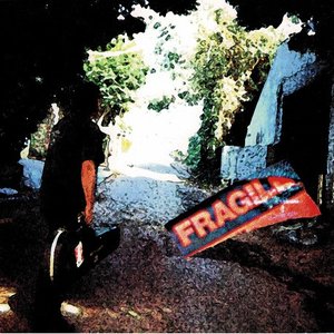 Fragile