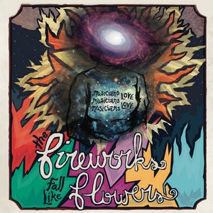 The Fireworks Fall Like Flowers