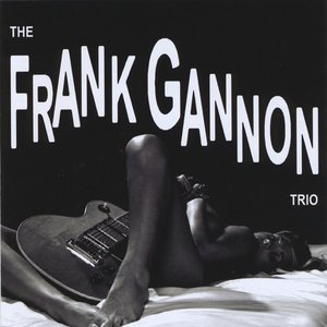 FRANK GANNON TRIO