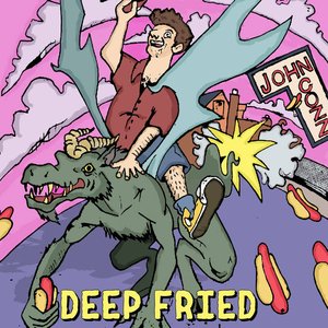 Deep Fried