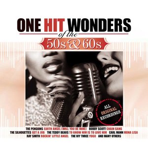One Hit Wonders Of The 50s/60s