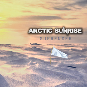 Arctic Sunrise - Surrender - Zortam Music