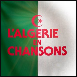 L'Algérie En Chansons