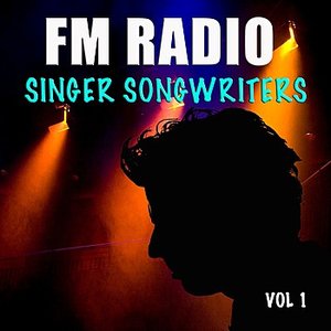FM RADIO Singer Songwriters, Vol 1