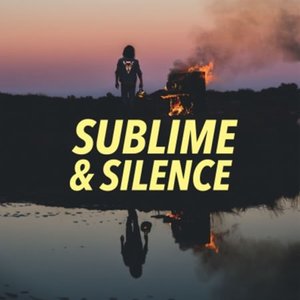 Sublime & silence