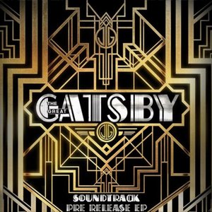 The Great Gatsby (Soundtrack Pre-Release EP)