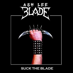 Suck the Blade [Explicit]