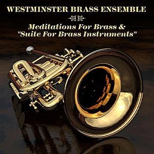 "Meditations For Brass" & "Suite For Brass Instruments"