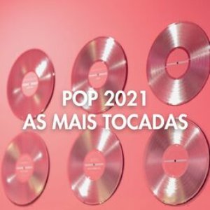 Pop 2021 As Mais Tocadas