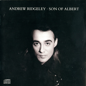 Andrew Ridgeley - Son Of Albert - Zortam Music