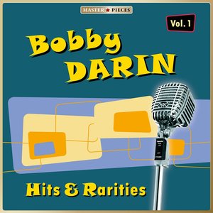 Masterpieces Presents Bobby Darin: Hits & Rarities, Vol. 1 (51 Tracks)