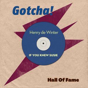 If You Knew Susie (Hall of Fame)