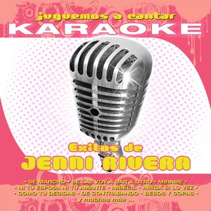Juguemos a Cantar - Karaoke: Éxitos de Jenny Rivera (Karaoke Version)