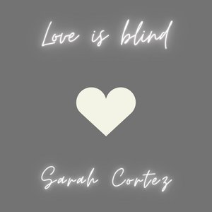 Love Is Blind