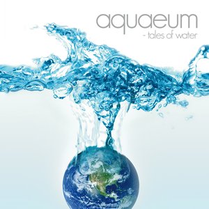 Aquaeum - Tales of Water