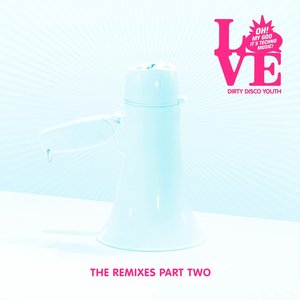 Love (The Remixes) (Part Two)