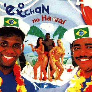 É o Tchan no Havaí cover
