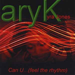 Can U... (feel the rhythm)  - Single