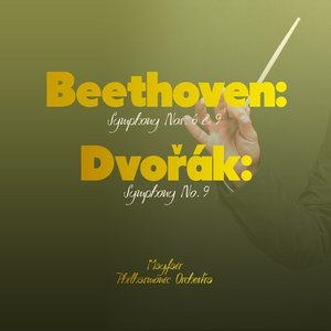 Beethoven: Symphony Nos. 6 & 9 - Dvořák: Symphony No. 9