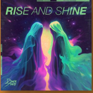 Rise And Shine