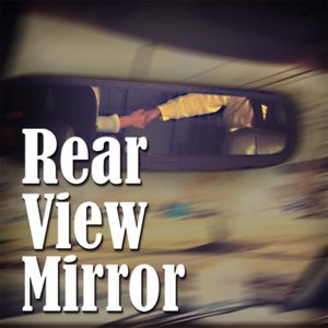 Rear View Mirror