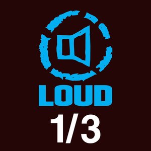 LOUD 1/3 EP