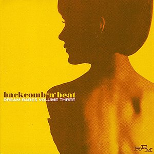 Image for 'Backcomb 'n' Beat - Dream Babes Volume Three'