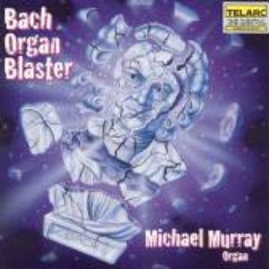 Image for 'Bach Organ Blaster (Michael Murray)'
