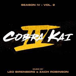 Cobra Kai: Season 4, Vol. 2 (Soundtrack from the Netflix Original Series)