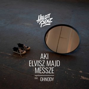 Aki elvisz majd messze (feat. Ohnody) - Single