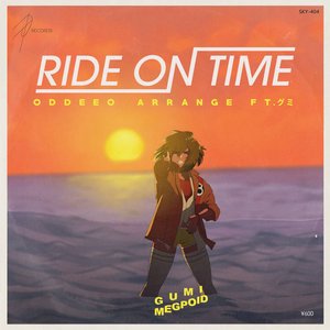 RIDE ON TIME (ODDEEO Arrange)