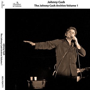 The Johnny Cash Archive, Vol. 1