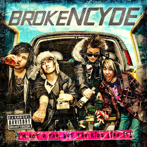 Brokencyde - Schitzo Lyrics - Zortam Music
