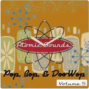 Pop, Bop, & Doo-Wop, Vol. 5