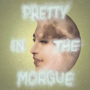 Pretty In the Morgue - Single
